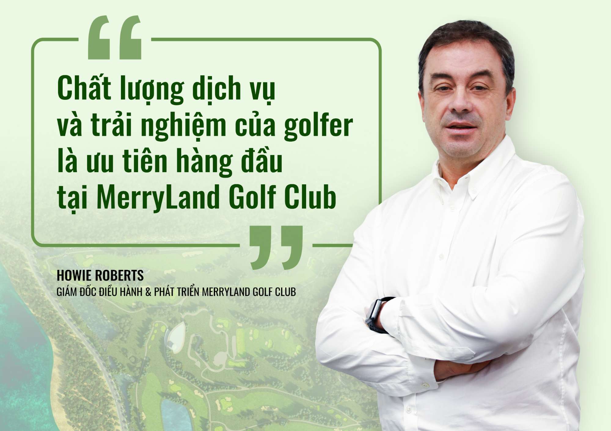 Mọi kỳ vọng về một sân golf lý tưởng nhất đều hội tụ tại MerryLand Golf Club
